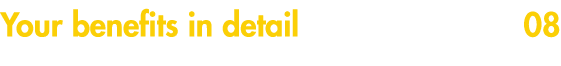 Your benefits in detail 08