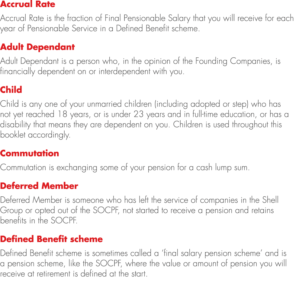 Accrual Rate Accrual Rate is the fraction of Final Pensionable Salary that you will receive for each year of Pensiona...