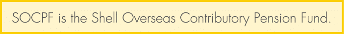 SOCPF is the Shell Overseas Contributory Pension Fund.