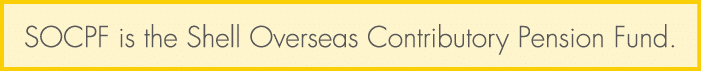 SOCPF is the Shell Overseas Contributory Pension Fund.