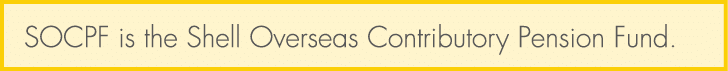 SOCPF is the Shell Overseas Contributory Pension Fund.