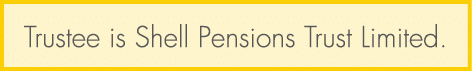 Trustee is Shell Pensions Trust Limited.